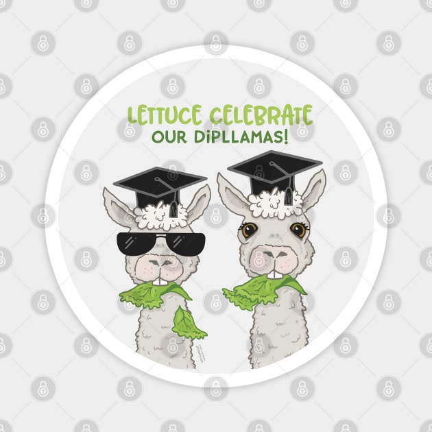 Lettuce Celebrate our Dipllamas Magnet by Jitterfly